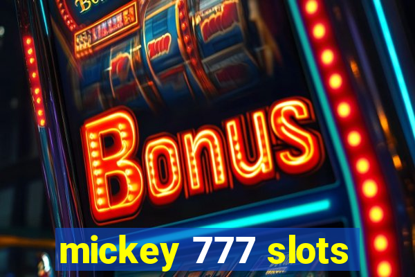 mickey 777 slots